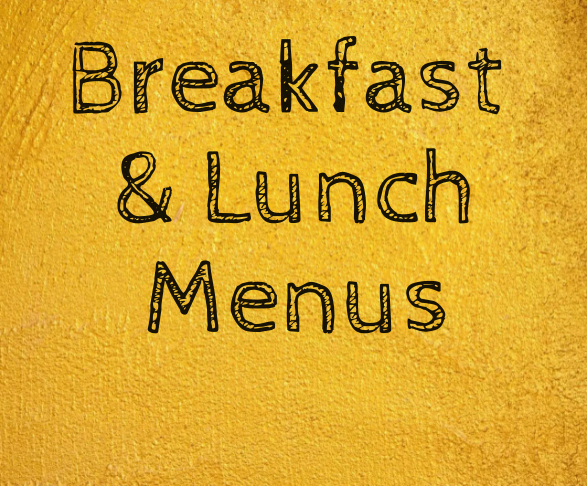  Breakfast and Lunch Menus
